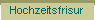 Hochzeitsfrisur